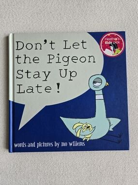 Don’t Let the Pigeon Stay Up Late! - Children’s Picture Book
